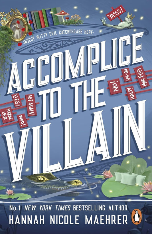 Accomplice to the Villain By Hannah Nicole Maehrer - Assistant to the Villain #3