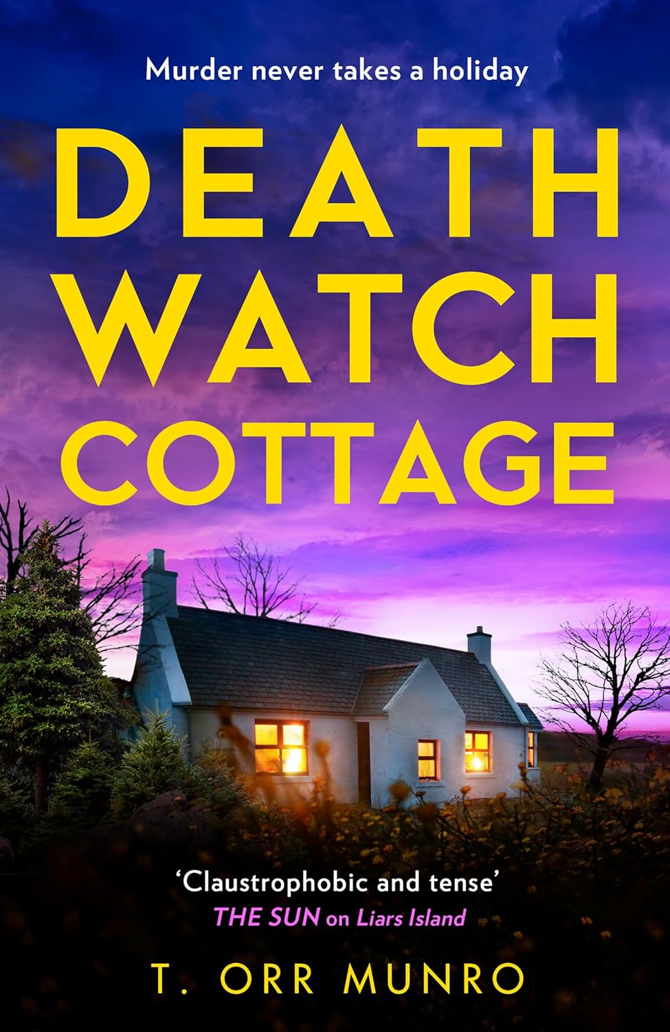 Death Watch Cottage By T. Orr Munro (Hardback)
