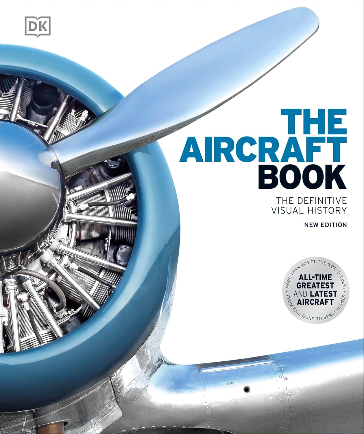 The Aircraft Book: The Definitive Visual History - DK Definitive Transport Guides (Hardback)