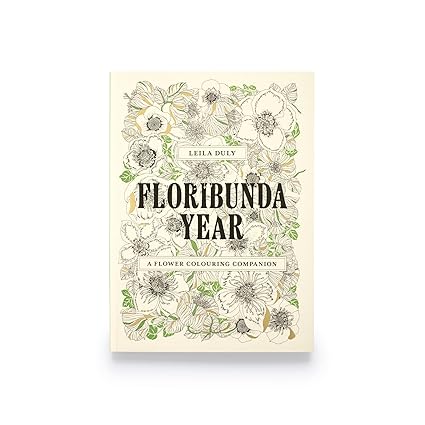 Floribunda Year: A Flower Colouring Companion (Paperback)