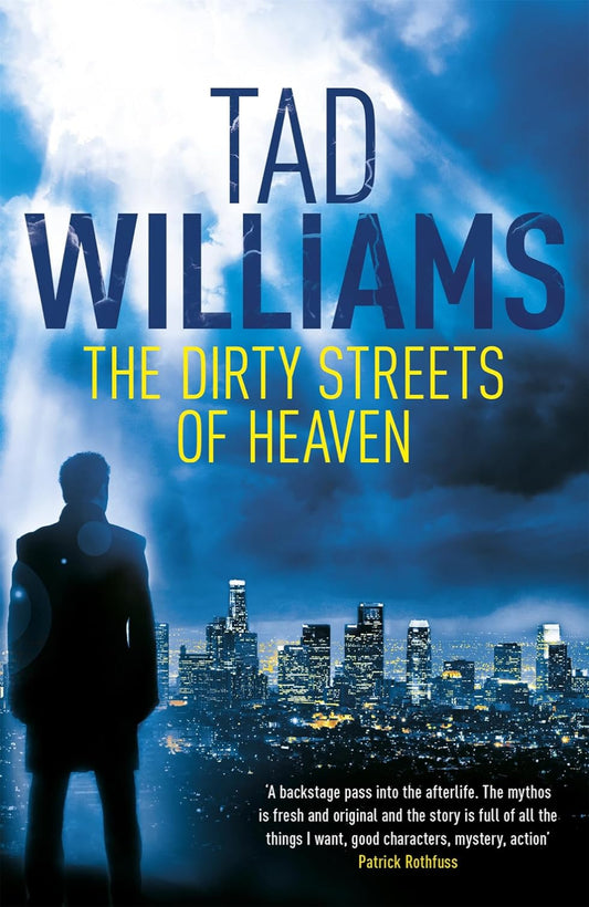 The Dirty Streets of Heaven By Tad Williams - Bobby Dollar #1