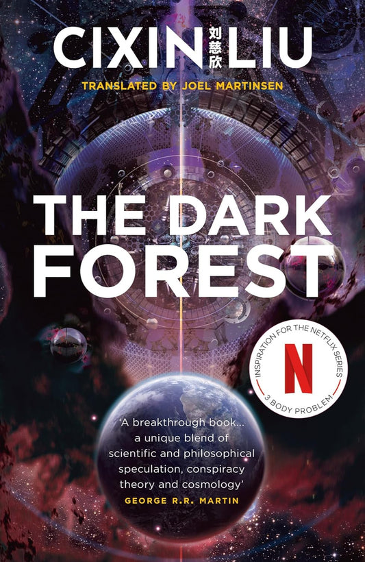 The Dark Forest By Liu Cixin - Remembrance of Earth's Past #2