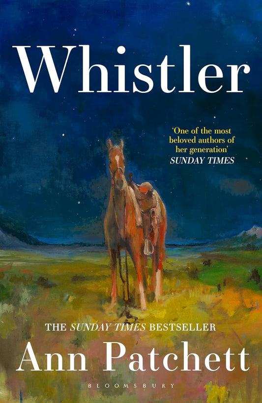 Whistler By Ann Patchett (hardback)