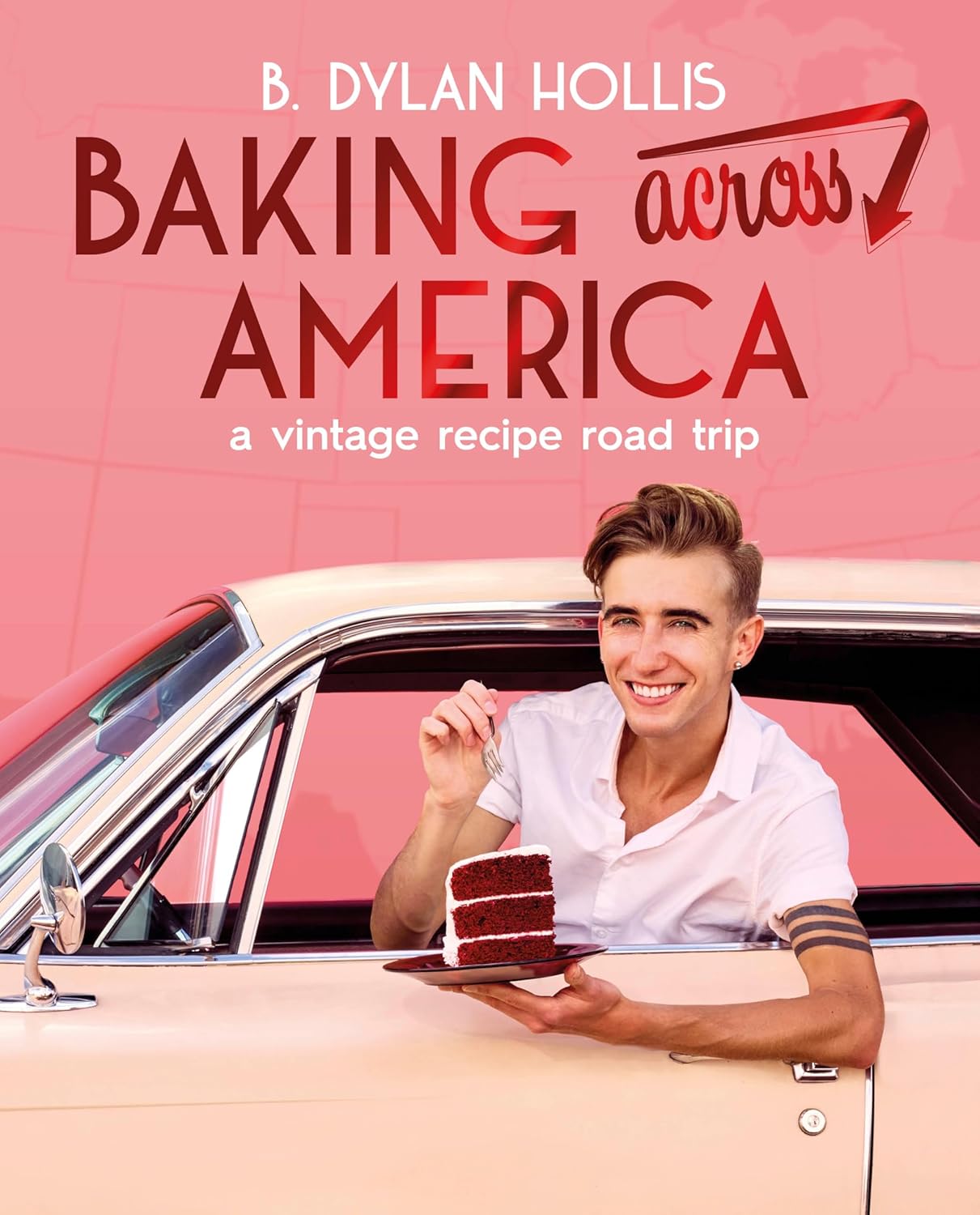 Baking Across America: A Vintage Recipe Road Trip (Hardback)