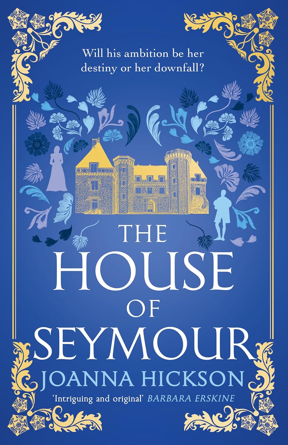 The House of Seymour By Joanna Hickson