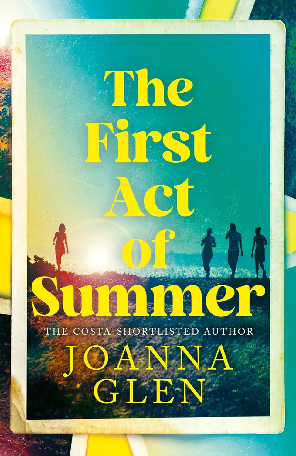 The First Act of Summer By Joanna Glen (Hardback)