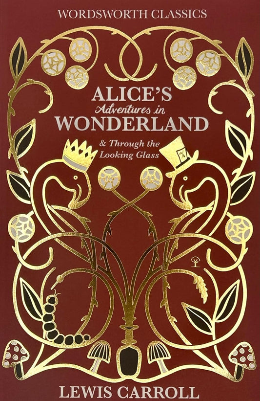 Alice’s Adventures in Wonderland - Wordsworth Classics
