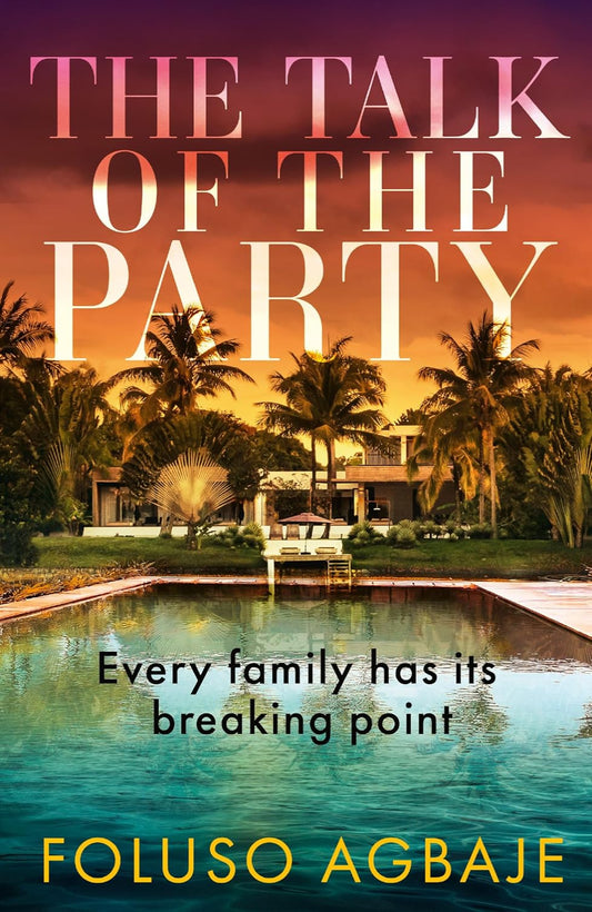 The Talk of the Party By Foluso Agbaje