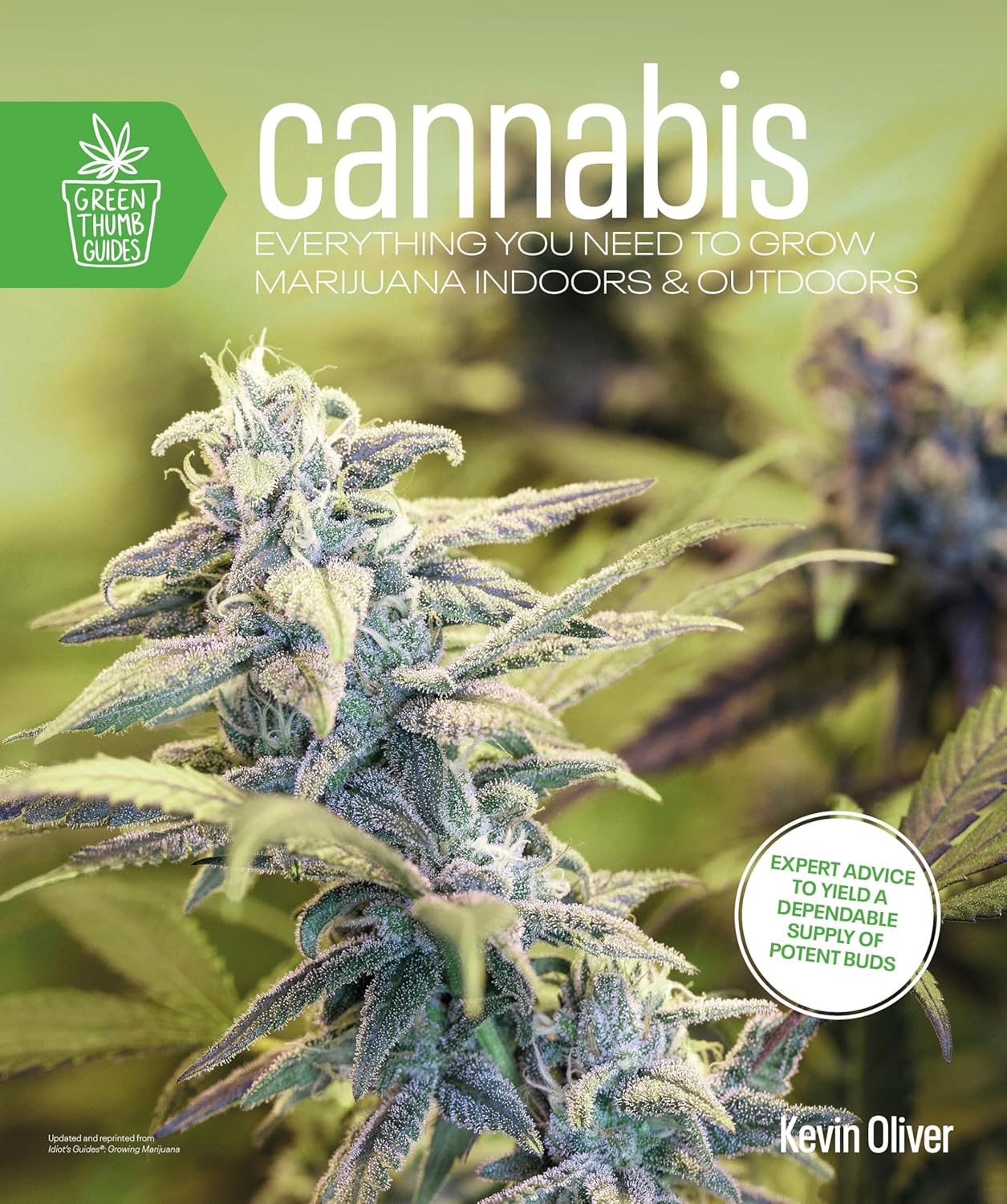 Cannabis: Everything You Need to Grow Marijuana Indoors and Outdoors (Paperback)