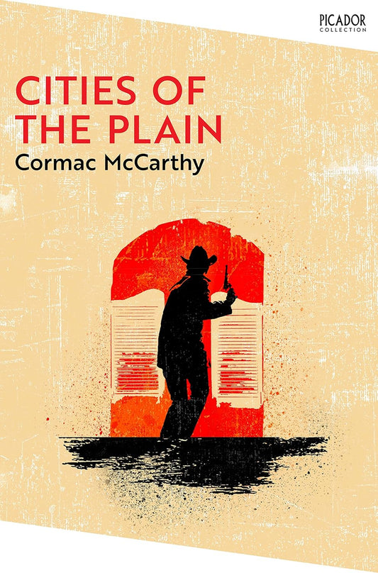 Cities of the Plain By Cormac McCarthy - The Border Trilogy #3