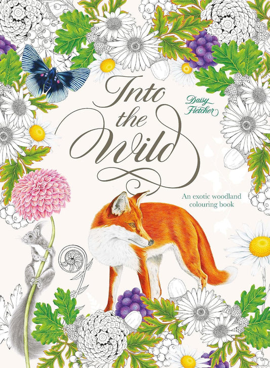 Into the Wild: An Exotic Woodland Colouring Book (Paperback)