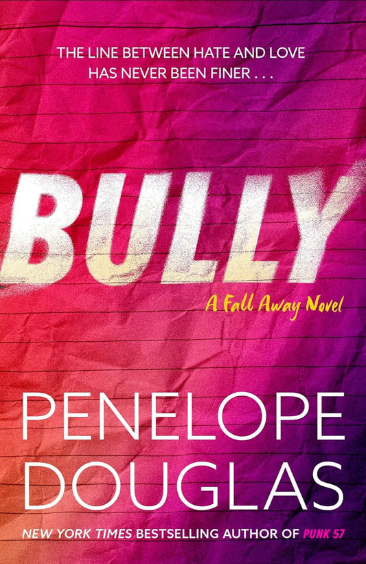 Bully By Penelope Douglas - Fall Away #1