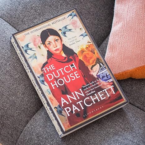The Dutch House By Ann Patchett