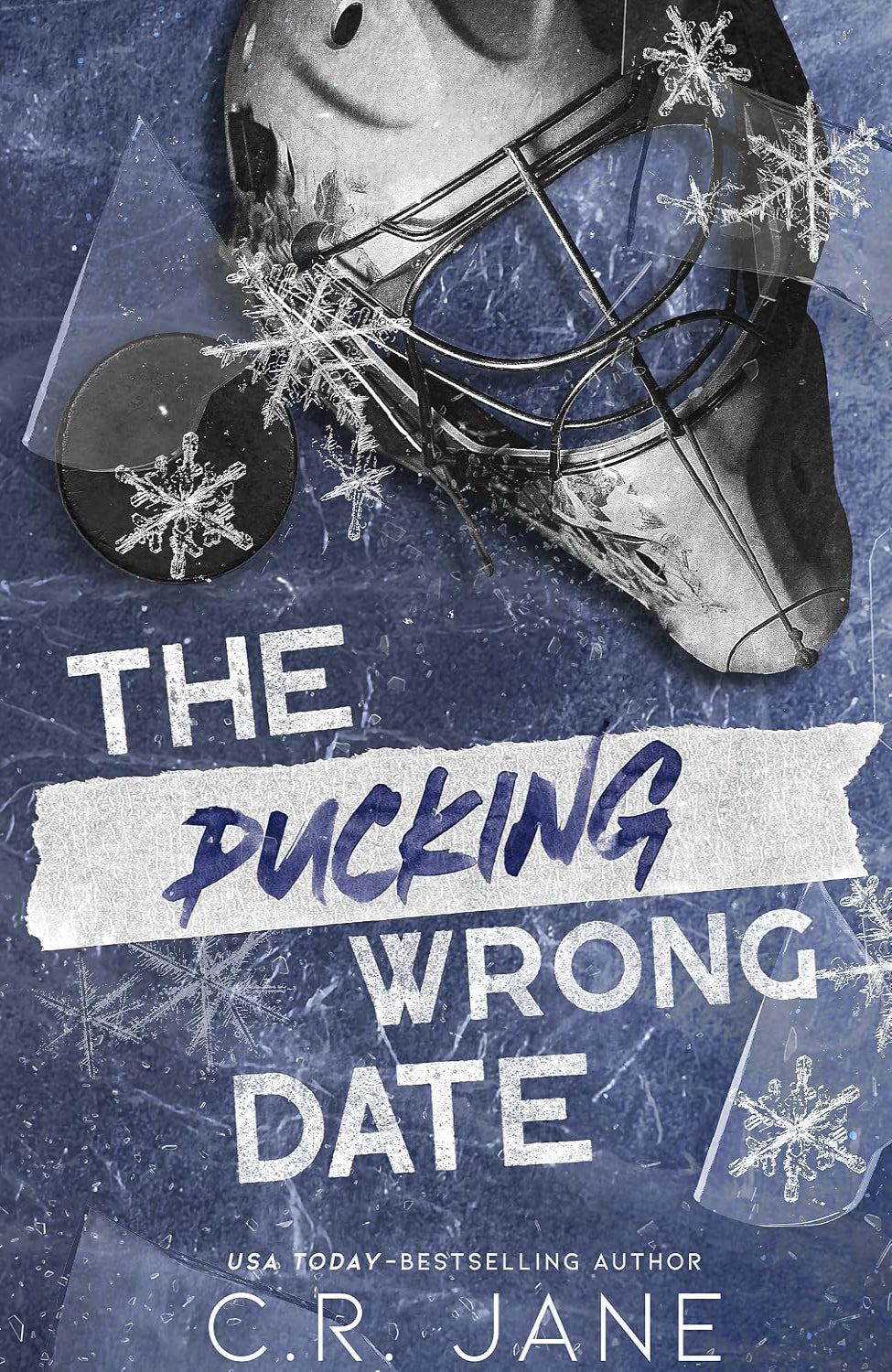The Pucking Wrong Date By C.R. Jane - Pucking Wrong #3