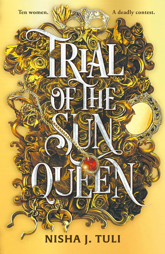 Trial of the Sun Queen By Nisha J. Tuli - Artefacts of Ouranos #1