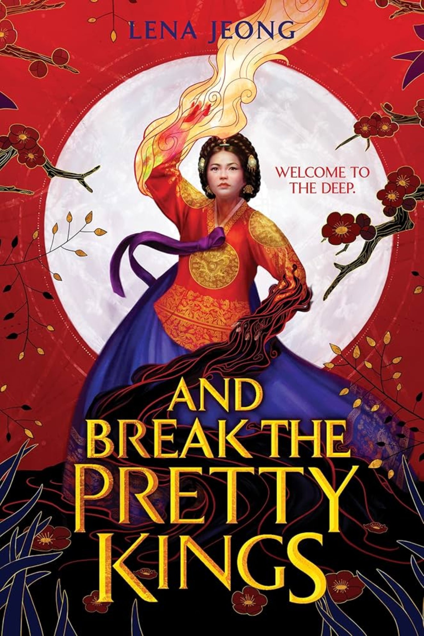 And Break the Pretty Kings (The Sacred Bone, Book 1) By Lena Jeong