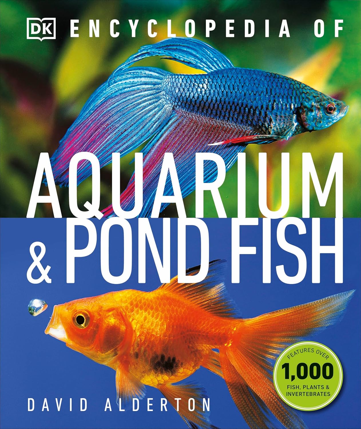 Encyclopedia of Aquarium and Pond Fish - DK Pet Encyclopedias (Hardback)