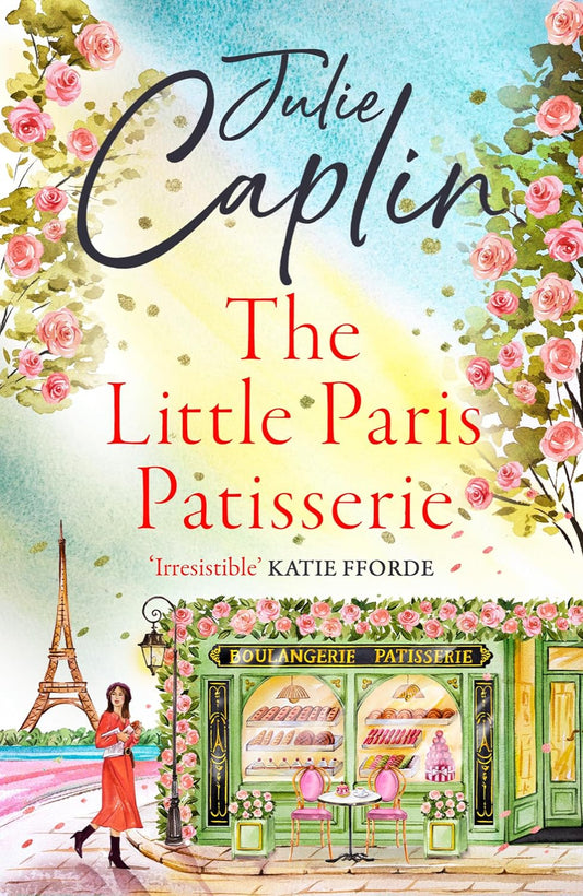 The Little Paris Patisserie By Julie Caplin - Romantic Escapes #3