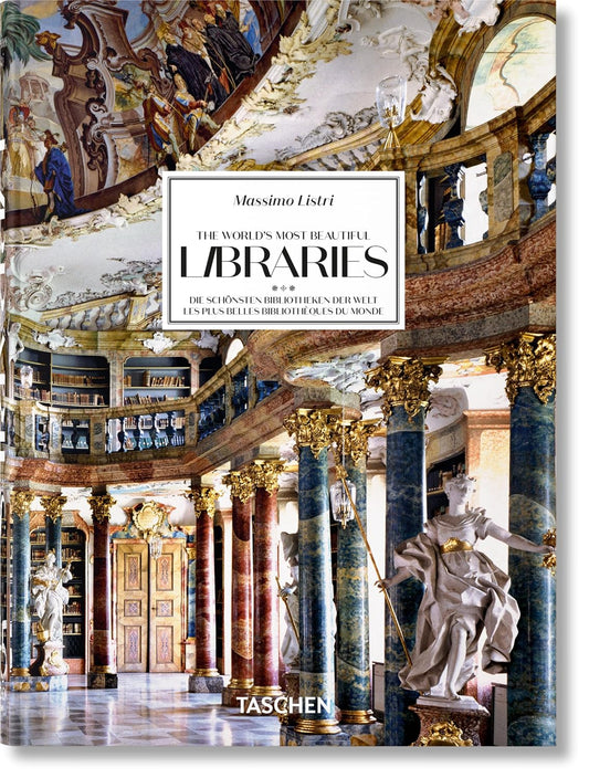 Massimo Listri. The World’s Most Beautiful Libraries. 45th Ed. - 45th Edition (Hardback)