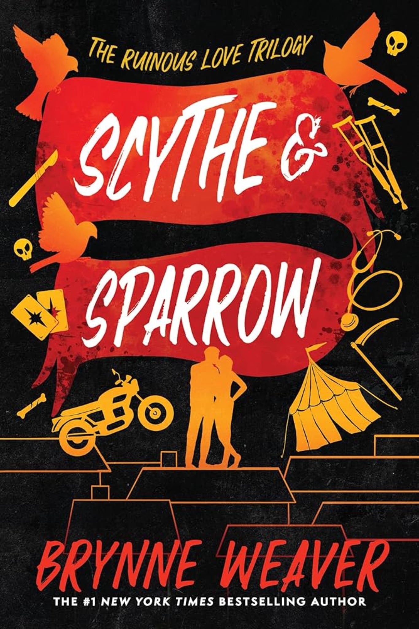 Scythe & Sparrow By Brynne Weaver - The Ruinous Love Trilogy #book 2
