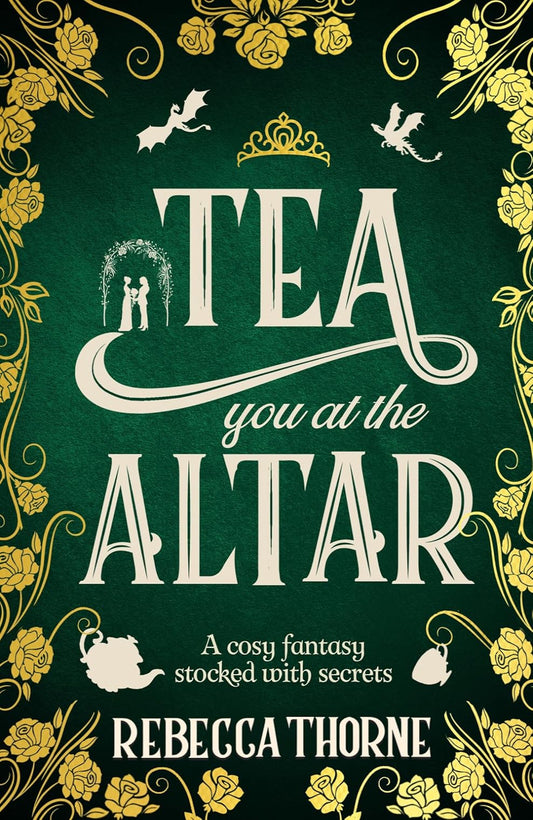 Tea You at the Altar By Rebecca Thorne - Tomes & Tea #3