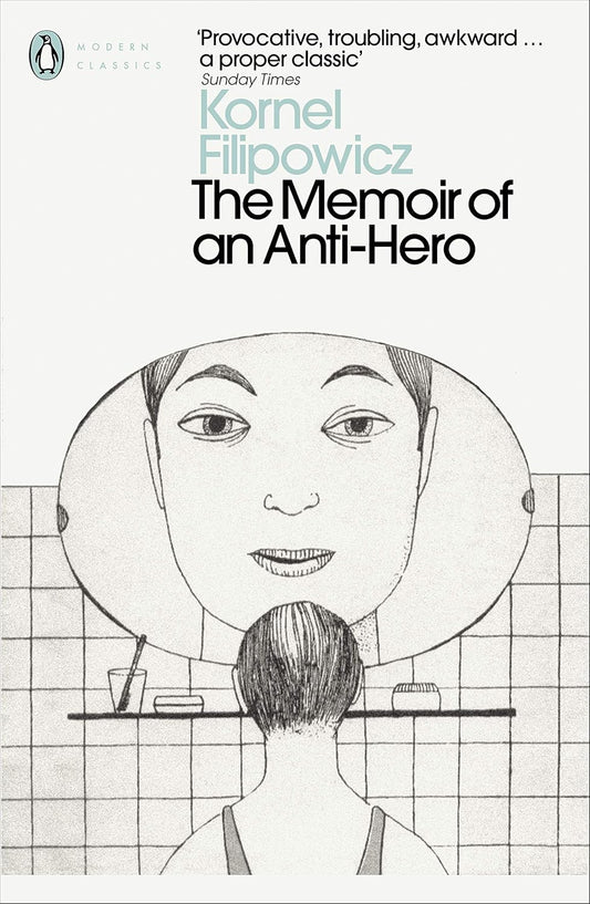 The Memoir of an Anti-Hero By Kornel Filipowicz