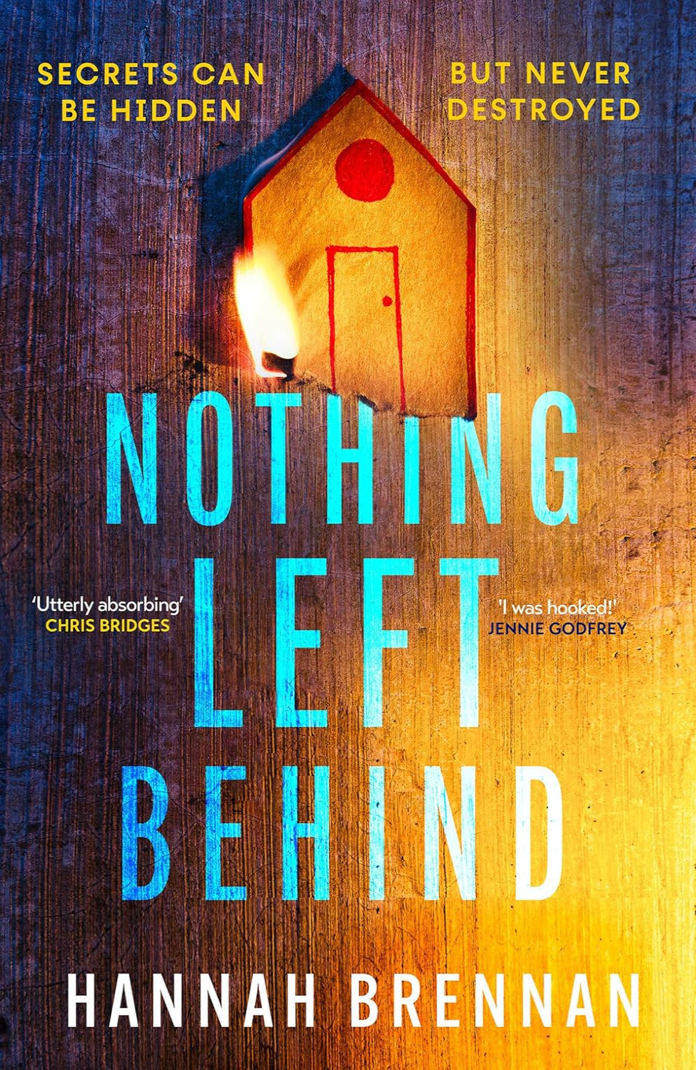 Nothing Left Behind By Hannah Brennan - Detective Liz Field #2