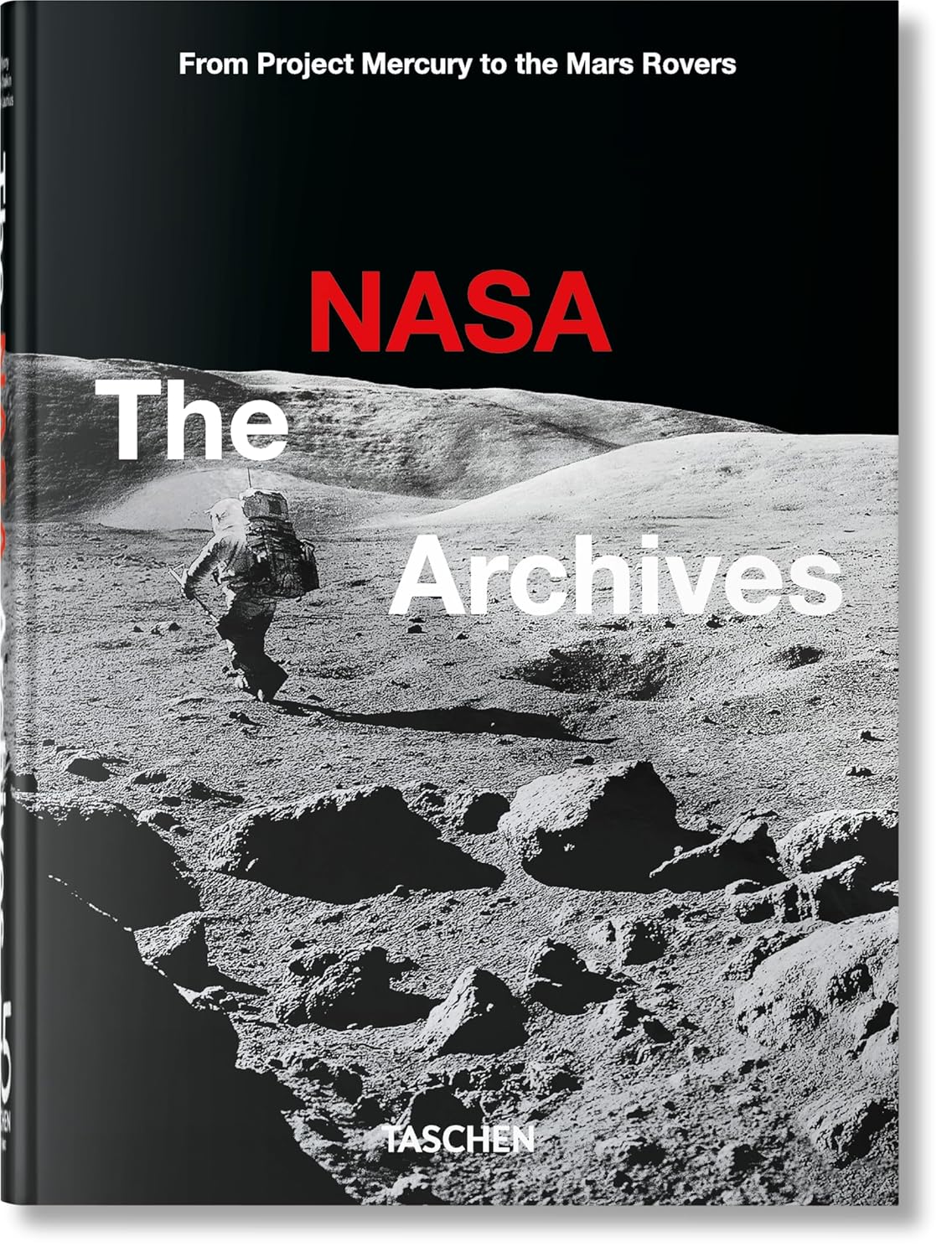 The NASA Archives - 40th Edition (Hardback)