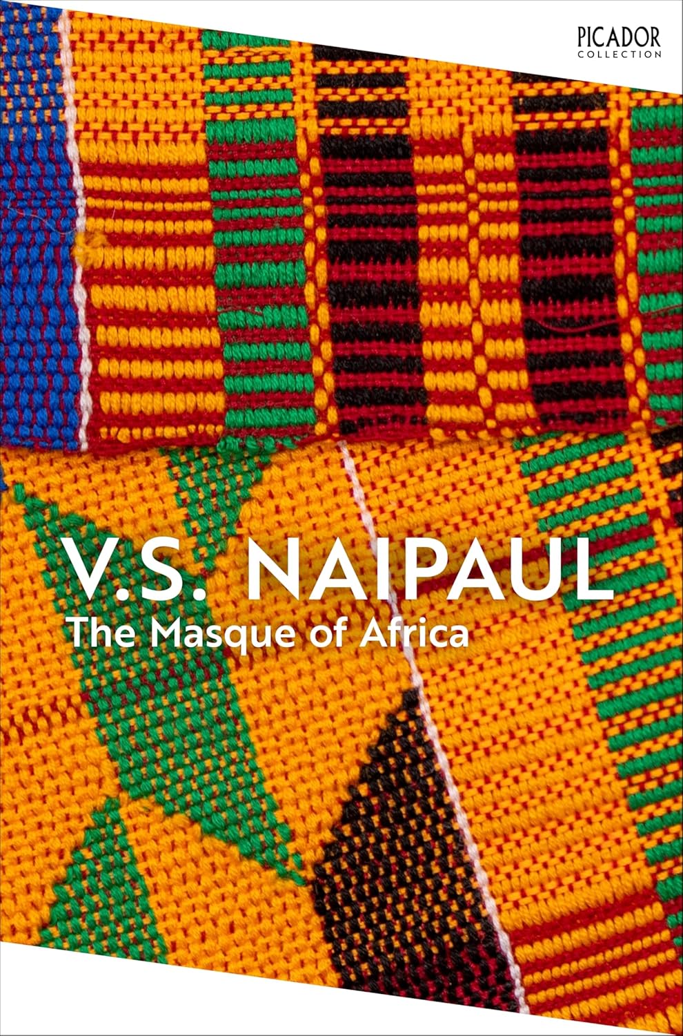 The Masque of Africa: Glimpses of African Belief By V.S. Naipaul