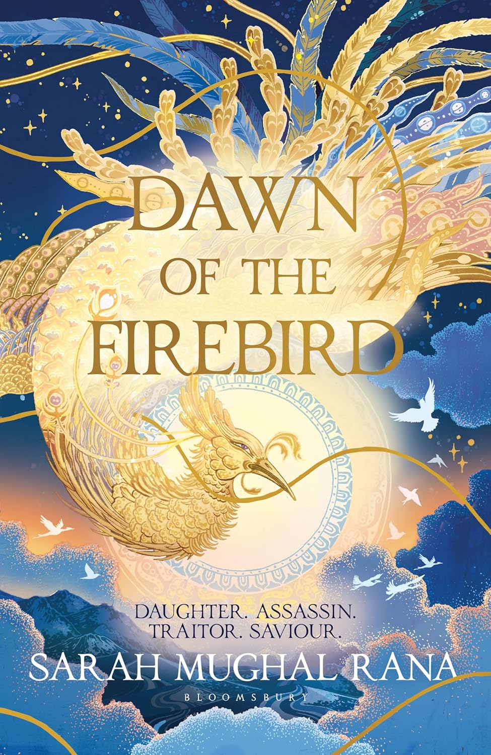 Dawn of the Firebird By Sarah Mughal Rana (Hardback)