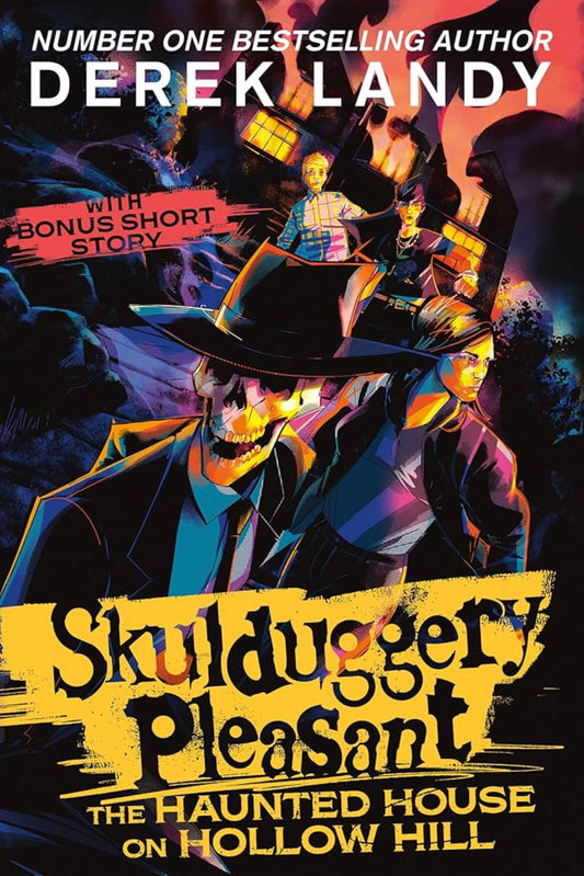 Skulduggery Pleasant – The Haunted House on Hollow Hill By Derek Landy