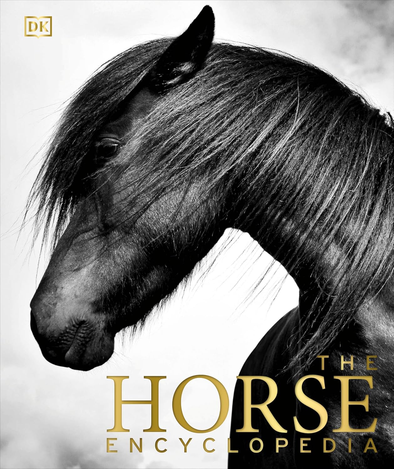 The Horse Encyclopedia - DK Pet Encyclopedias (Hardback)