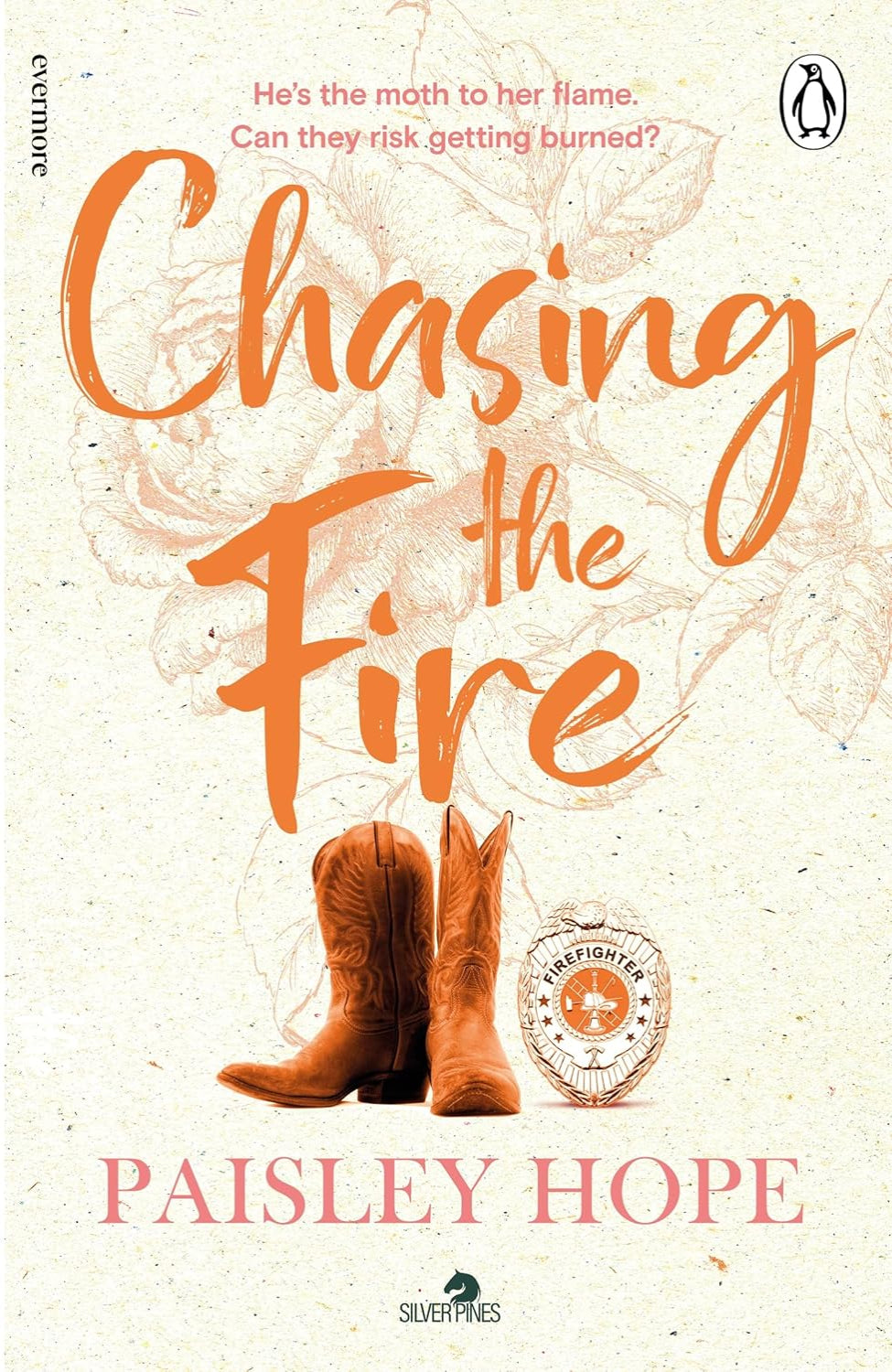 Chasing the Fire By Paisley Hope - Silver Pines Ranch #5