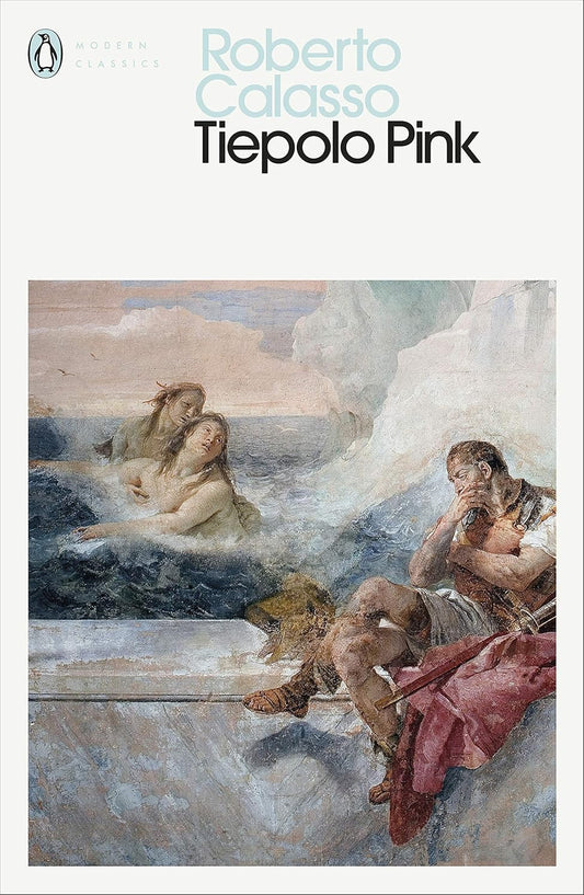Tiepolo Pink By Roberto Calasso