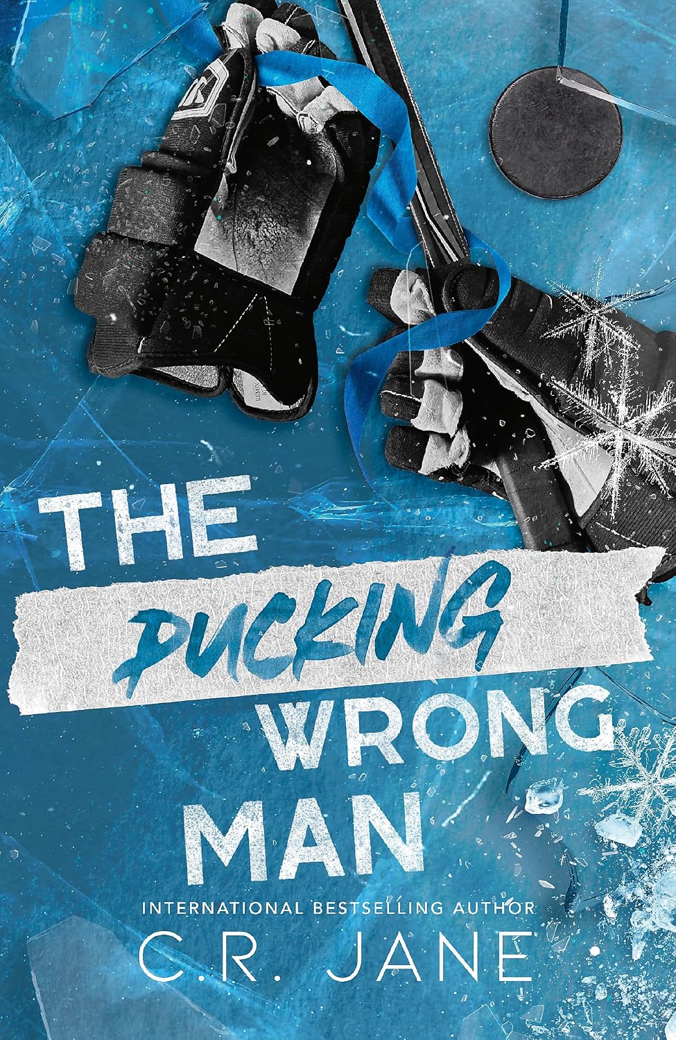 The Pucking Wrong Man By C.R. Jane - Pucking Wrong #4