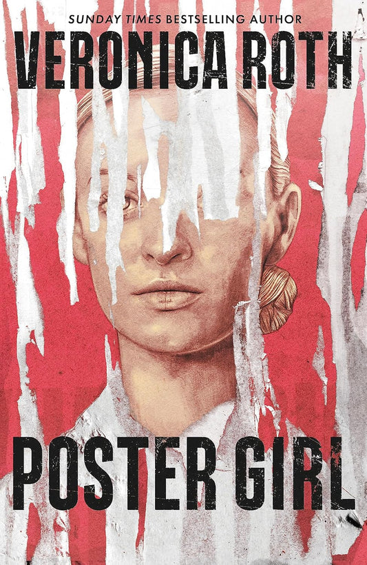 Poster Girl By Veronica Roth
