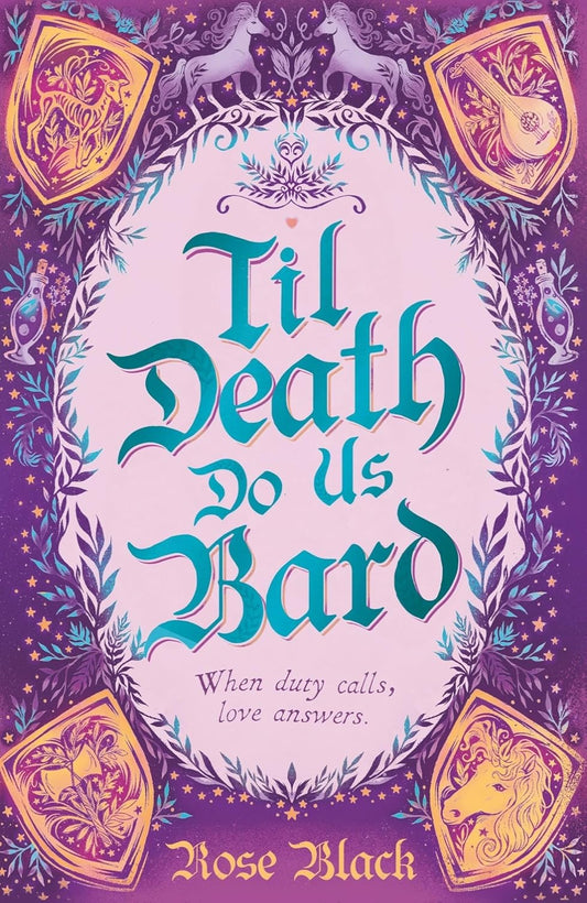 Til Death Do Us Bard By Rose Black
