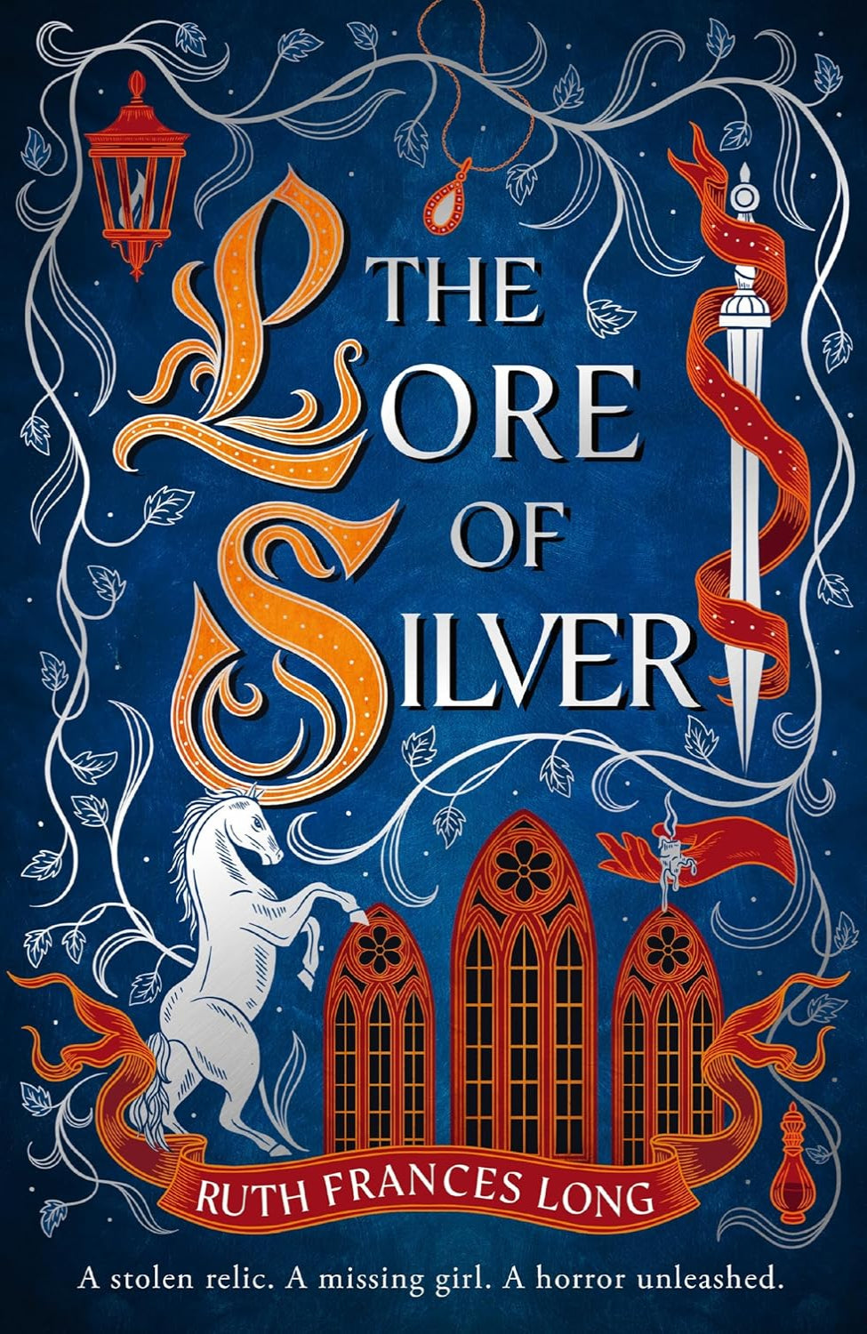 The Lore of Silver By Ruth Frances Long - The Feral Gods #2 (Hardback)