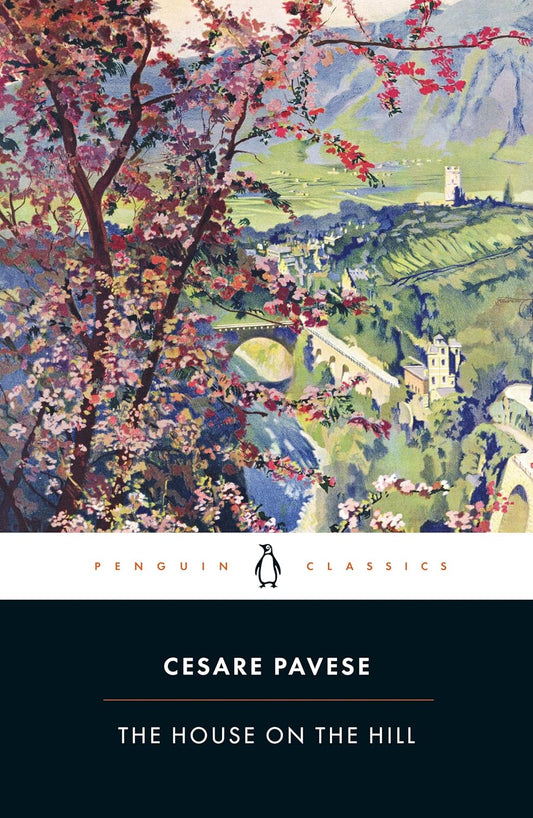 The House on the Hill By Cesare Pavese
