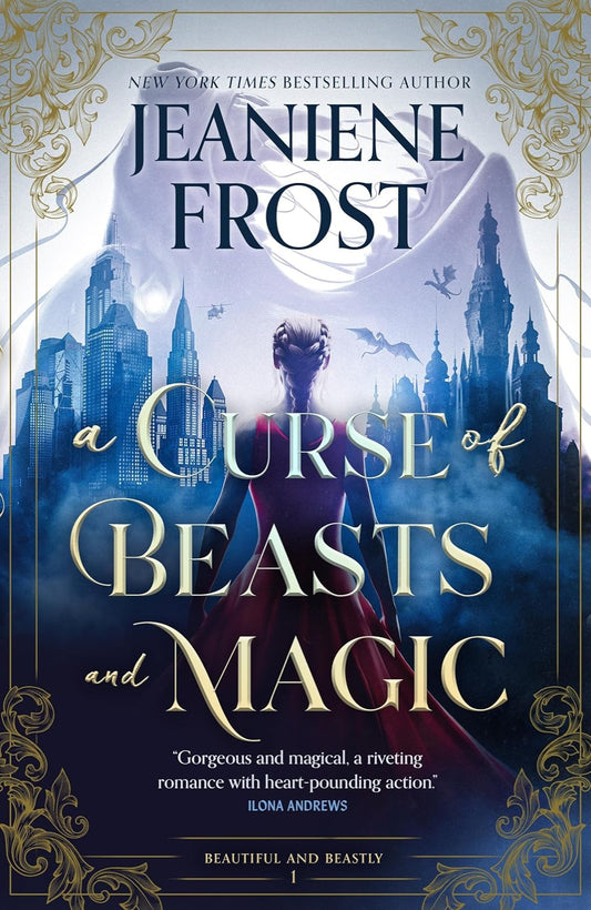 A Curse of Beasts and Magic By Jeaniene Frost - Beautiful and Beastly #1