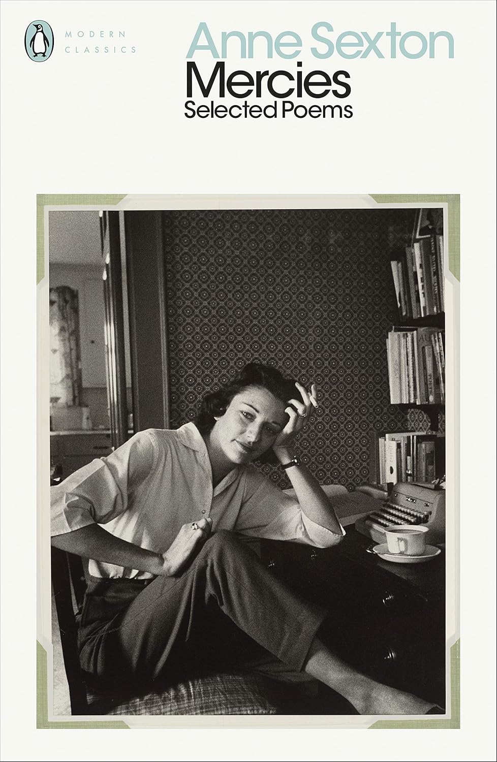 Mercies: Selected Poems By Anne Sexton