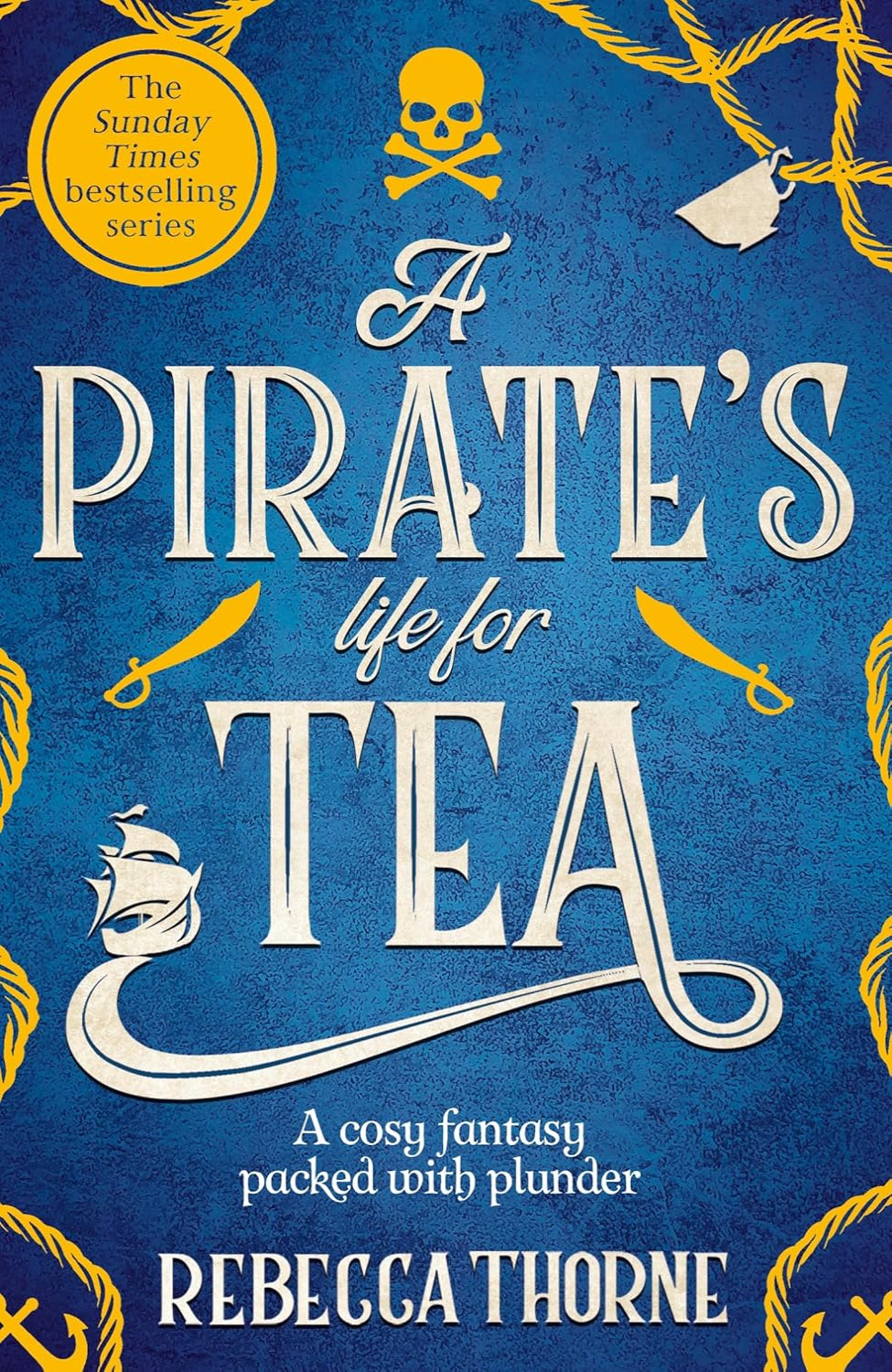 A Pirate's Life for Tea By Rebecca Thorne - Tomes & Tea #2