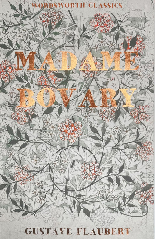 Madame Bovary By Gustave Flaubert - Wordsworth Classics