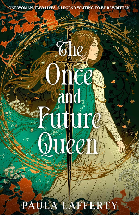 The Once and Future Queen - The Lives of Guinevere (Hardback) By Paula Lafferty