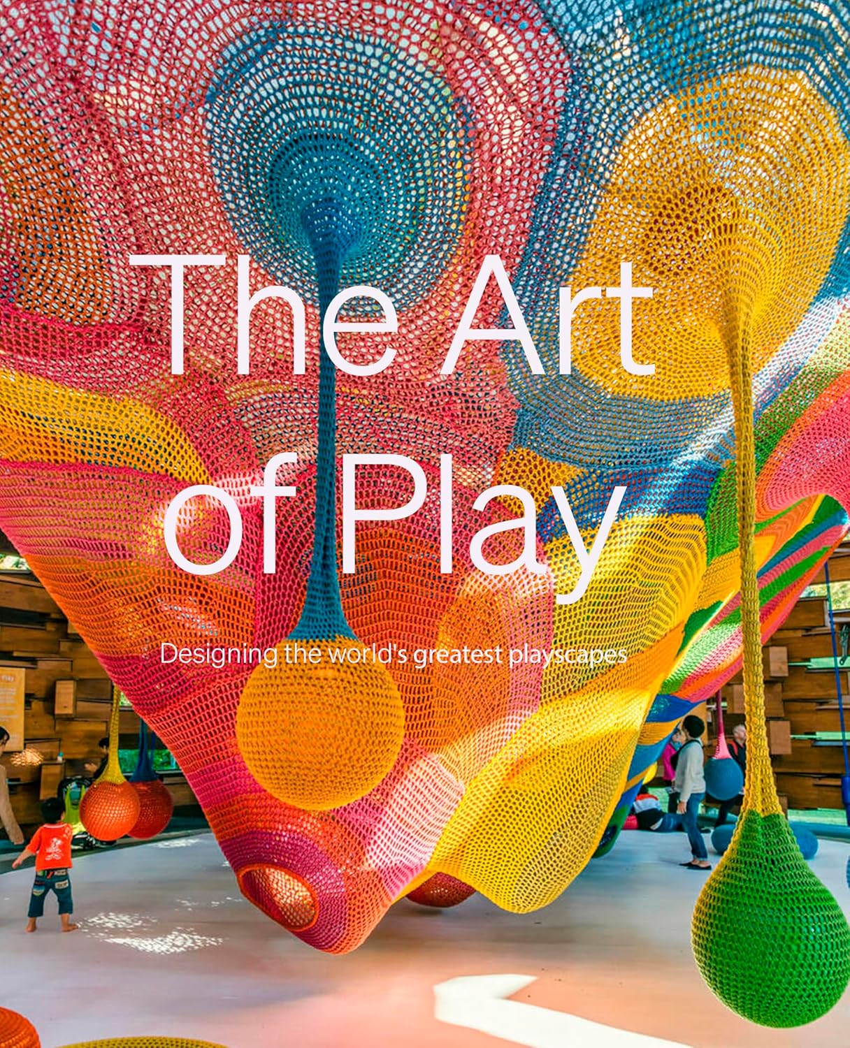 The Art of Play (Hardback)
