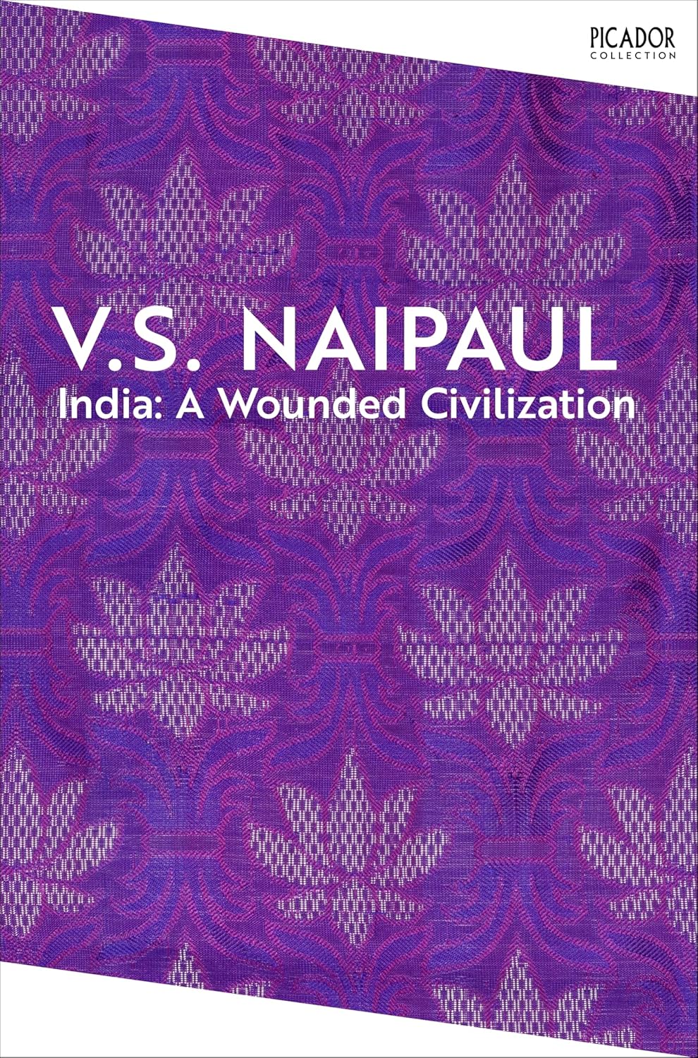 India: A Wounded Civilization By V.S. Naipaul