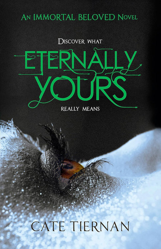 Eternally Yours By Cate Tiernan - Immortal Beloved #3