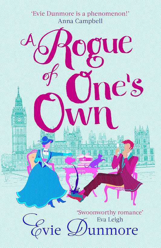 A Rogue of One's Own By Evie Dunmore - A League of Extraordinary Women #2