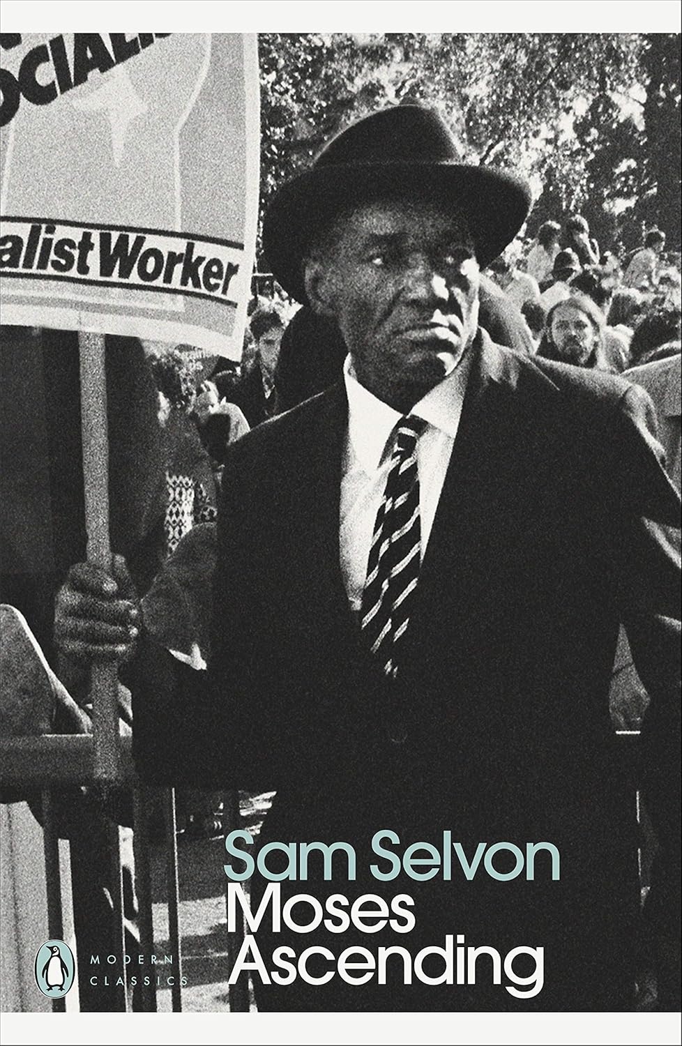 Moses Ascending By Sam Selvon - London Trilogy #2