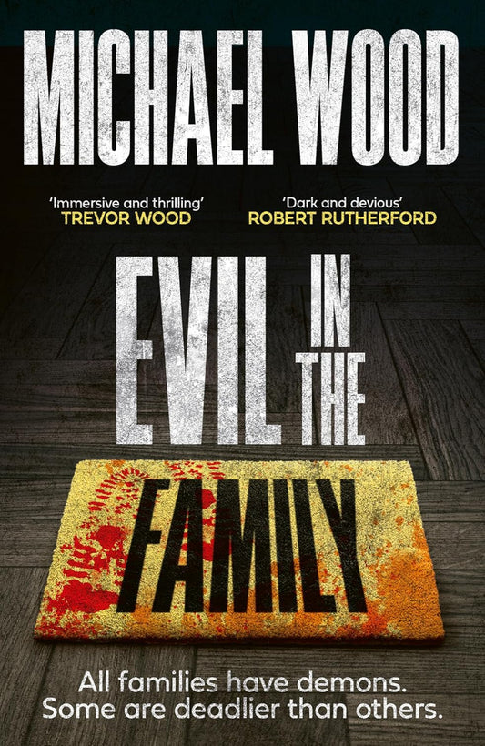 Evil in the Family By Michael Wood